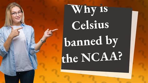 Why is celsius banned by the ncaa. Things To Know About Why is celsius banned by the ncaa. 